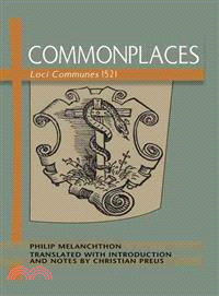 Commonplaces ─ Loci Communes 1521