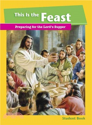 This Is the Feast ─ Preparing for the Lord's Supper