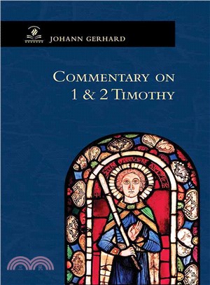 Commentary on 1 Timothy and Commentary on 2 Timothy