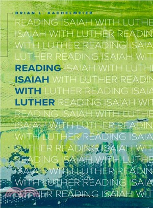 Reading Isaiah With Luther