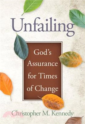 Unfailing: God's Assurance for Times of Change