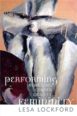 Performing Femininity ─ Rewriting Gender Identity