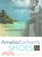 Amelia Earhart's Shoes: Is The Mystery Solved?