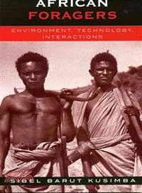 African Foragers ― Environment, Technology, Interactions