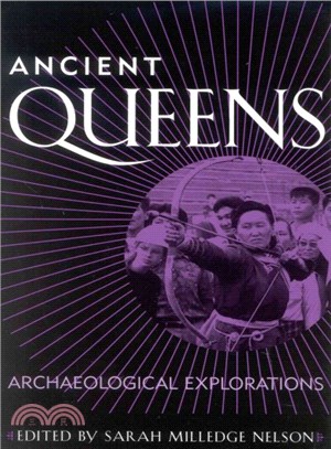 Ancient Queens ― Archaeological Explorations