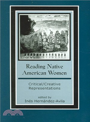 Reading Native American Women ─ Critical/Creative Representations