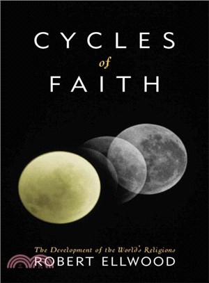 Cycles of Faith ― The Development of the World's Religions