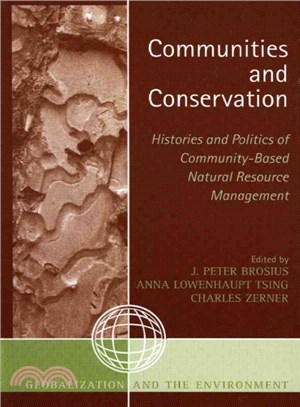 Communities And Conservation ─ Histories And Politics Of Community-Based Natural Resource Management