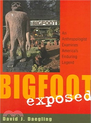Bigfoot Exposed ─ An Anthropologist Examines America's Enduring Legend