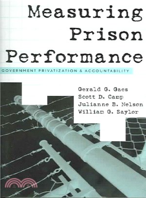 Measuring Prison Performance ─ Government Privatization and Accountability