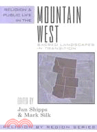 Religion and Public Life in the Mountain West: Sacred Landscapes in Transition