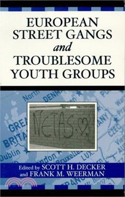 European Street Gangs And Troublesome Youth Groups ─ Findings from the Eurogang Research Program