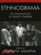 Ethnodrama ─ An Anthology Of Reality Theatre