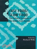 Fast Food/ Slow Food ─ The Cultural Economy of the Global Food System