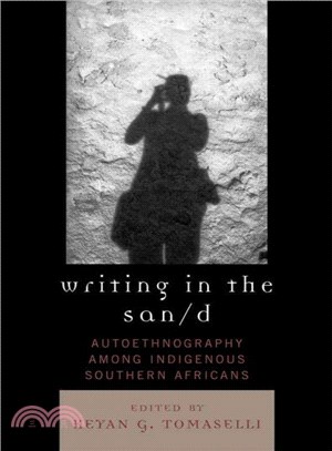 Writing in the San/d ― Autoethnography among Indigenous Southern Africans