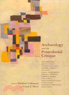 Archaeology and the Postcolonial Critique