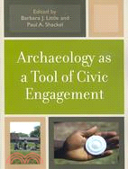 Archaeology As a Tool of Civic Engagement