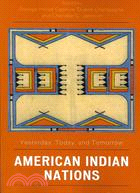 American Indian Nations ─ Yesterday, Today, and Tomorrow