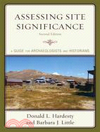 Assessing Site Significance ─ A Guide for Archaeologists and Historians