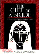 The Gift of a Bride ─ A Tale of Anthropology, Matrimony and Murder
