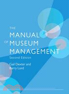 The Manual of Museum Managment