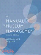 The Manual of Museum Managment