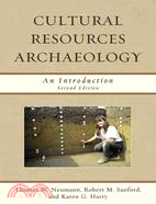 Cultural Resources Archaeology ─ An Introduction