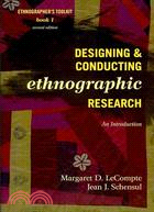 Designing & conducting ethnographic research :  an introduction /
