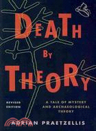 Death by Theory ─ A Tale of Mystery and Archaeological Theory