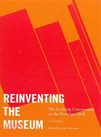 Reinventing the Museum ─ The Evolving Conversation on the Paradigm Shift