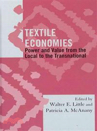 Textile Economies ─ Power and Value from the Local to the Transnational
