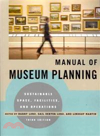 Manual of Museum Planning ─ Sustainable Space, Facilities, and Operations