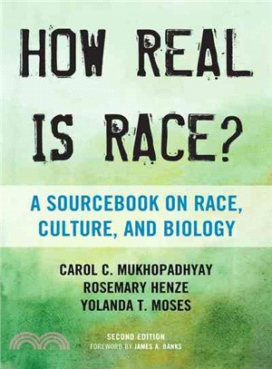 How Real Is Race? ― A Sourcebook on Race, Culture, and Biology