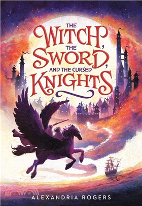 The witch, the sword, and the cursed knights /