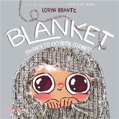 Blanket :journey to extreme coziness /