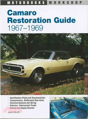 Camaro Restoration Guide: 1967-1969