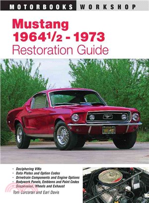 Mustang 1964 1/2-1973 Restoration Guide