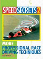 Speed Secrets II: More Professional Race Driving Techniques