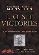 Lost Victories ─ War Memoirs of Hitlers Most Brilliant General