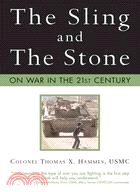 The Sling and the Stone ─ On War in the 21st Century