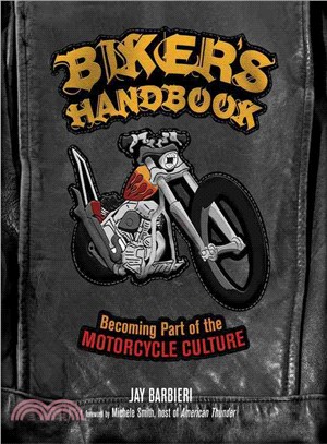 Biker's Handbook ─ Becoming Part of the Motorcycle Culture