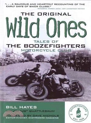 The Original Wild Ones ─ Tales of the Boozefighters Motorcycle Club, Est. 1946
