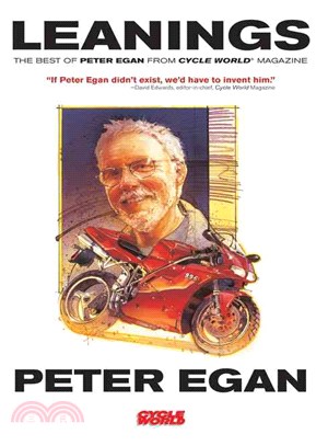 Leanings ─ Best of Peter Egan from Cycle World Magazine