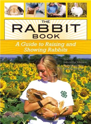 The Rabbit Book ─ A Guide to Raising and Showing Rabbits