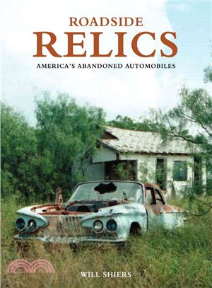 Roadside Relics ─ America's Abandoned Automobiles