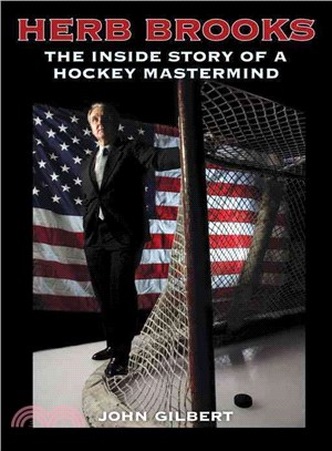 Herb Brooks ─ The Inside Story of a Hockey Mastermind