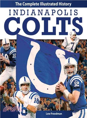 Indianapolis Colts ─ The Complete Illustrated History