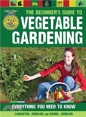 The Beginner's Guide to Vegetable Gardening ─ Everything You Need to Know