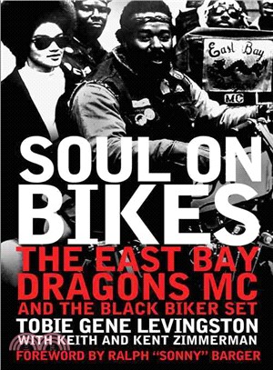 Soul on Bikes ─ The East Bay Dragons MC and the Black Biker Set