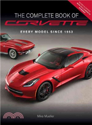 The Complete Book of Corvette ─ Every Model Since 1953